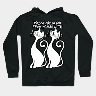 Cats - which one do you think is more cute? Hoodie